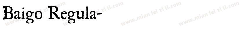 Baigo Regula字体转换